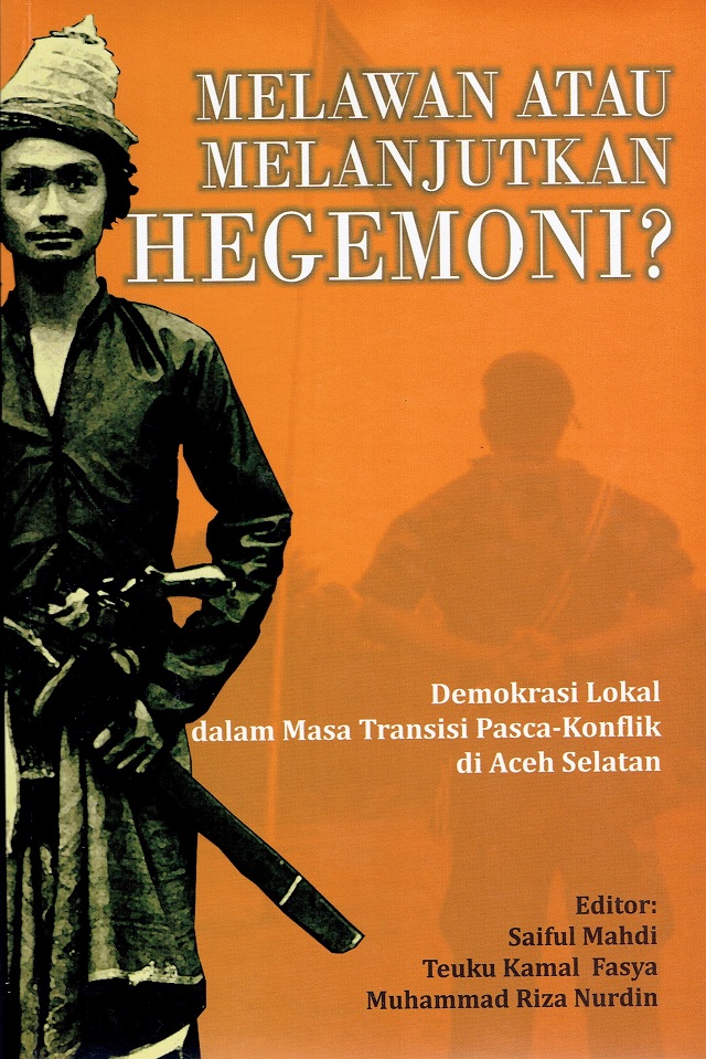 Melawan atau Melanjutkan Hegenomi